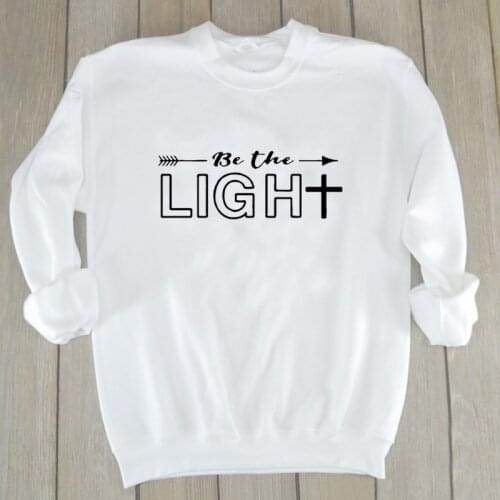 Kawaii BE THE LIGHT Cotton Pullover Women Sweatshirt Christian Religion Harajuku Hoodie Autumn Long Sleeve O neck Shirt Dropship