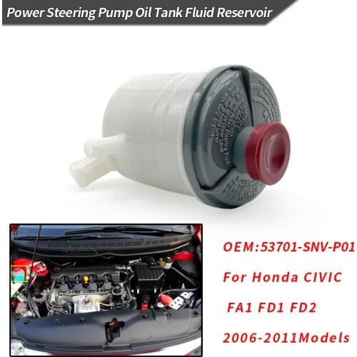 Power Steering Pump Oil Tank Fluid Reservoir Bottle For HONDA CIVIC FA1 FD1 FD2 2006 2007 2008 2009 2010 2011 53701-SNV-P01