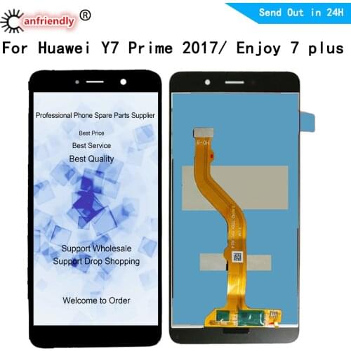 LCD For Huawei Y7 prime 2017 / Enjoy 7 Plus / Holly 4 Plus / Y7 2017 LCD Display Touch Screen Digitizer with frame Assembly