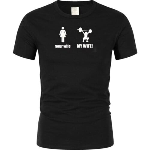 Your women and my women weightlifting T-shirt Ti humor high quality T-shirt thermal design t-shirt cotton top