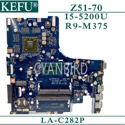 KEFU LA-C282P original mainboard for Lenovo Z51-70 with I5-5200U R9-M375 Laptop motherboard