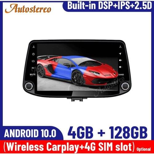 Android 10.0 4+128G IPS Screen For Hyundai I30 2017-2019 Car GPS Navigation Multimedia Player Tape Recorder Headunit DSP Carplay
