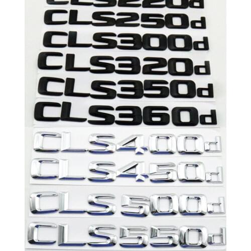 Matt Black/Sliver 3D Letters Emblems Badges Emblem for Mercedes Benz C218 X218 CLS220d CLS250d CLS350d CLS400d CLS500d