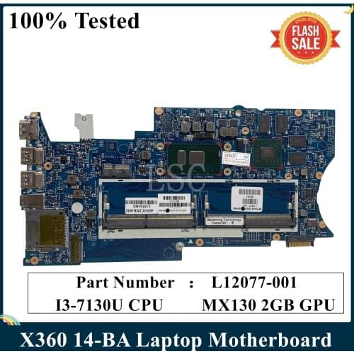 LSC For HP Pavilion X360 14-BA 14-BA151TX Laptop Motherboard L12077-601 L12077-001 MX130 2GB I3-7130U CPU 100% Tested