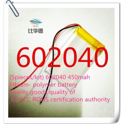 5pieces/lot) 602040 450mah lithium- polymer battery quality goods quality of CE FCC ROHS certification authority