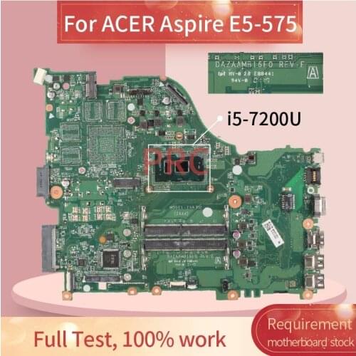 For ACER Aspire E5-575 i5-7200U Notebook Mainboard DAZAAMB16E0 SR2ZU DDR4 Laptop Motherboard