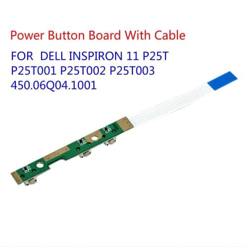 450.06Q04.1001 450.06Q04.0001 Power Button Volume Board With Cable For DELL INSPIRON 11 P25T P25T001 P25T002 P25T003