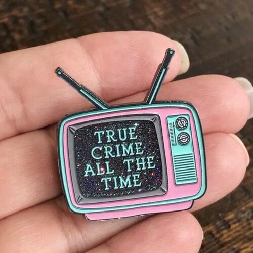True Crime All the Time TV Set Enamel Brooch Pin Backpack Hat Bag Lapel Pins Badges Women Mens Fashion Jewelry Accessories