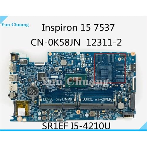 For DELL Inspiron 15 7537 laptop motherboard SR1EF I5-4210U DDR3L CN-0K58JN 0K58JN K58JN DOH50 MB 12311-2 KJ7NX 100% work