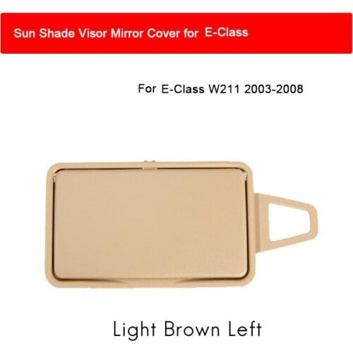 Light Brown Car Sun Visor Shade Makeup Cosmetic Mirror Cover for Mercedes Benz E Class W211 03-08