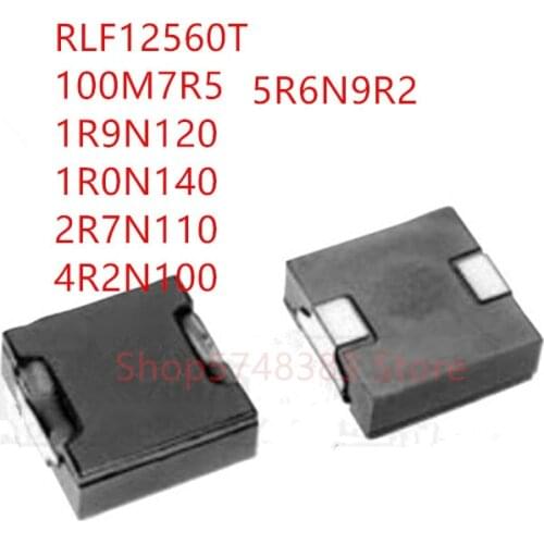 50PCS/LOT RLF12560T RLF12560T- RLF12560 100M7R5 1R9N120 1R0N140 2R7N110 4R2N100 5R6N9R2 Power inductor