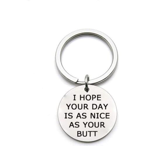 Letter Charm I Hope Your Day Is As Nice As My Butt Keychain Boyfriend Lovers Keyring Stainless Steel Key Chain Romantic Gift