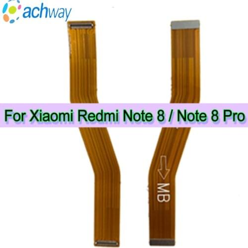 Motherboard LCD Display Flex Cable For XiaomI Redmi Note 8 Pro Connector Motherboard Flex Cable For Redmi Note 8 Mainboard Cable