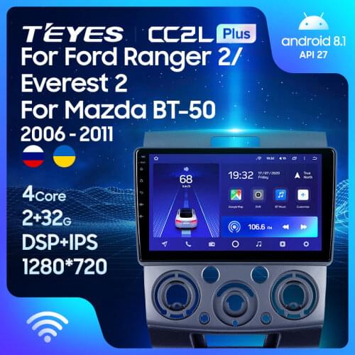 TEYES CC2L Plus For Ford Ranger 2 Everest 2 For Mazda BT-50 J97M 2006 - 2011 Car Radio Multimedia Video Player Navigation GPS Android No 2din 2 din dvd