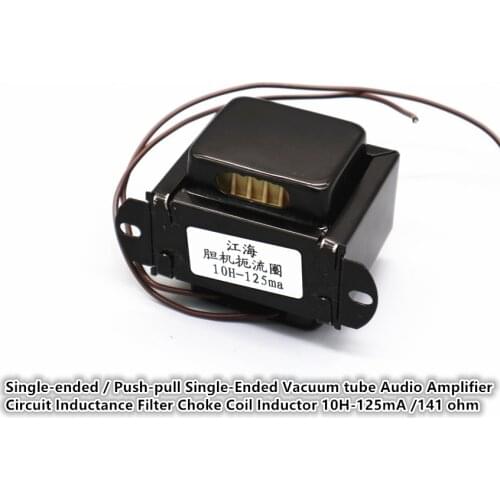 Single-ended / Push-pull Single-Ended Vacuum tube Audio Amplifier Circuit Inductance Filter Choke Coil Inductor 10H-125mA