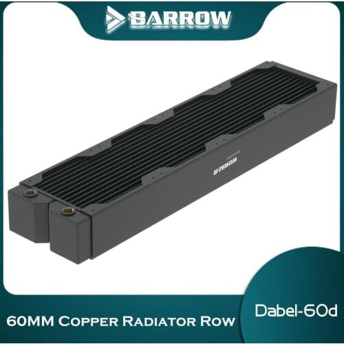 Barrow Water Cooling 60mm Thickness 480 Radiator Copper Computer Case CPU Cooler Suitable For 120mm Fans Dabel-60d 480