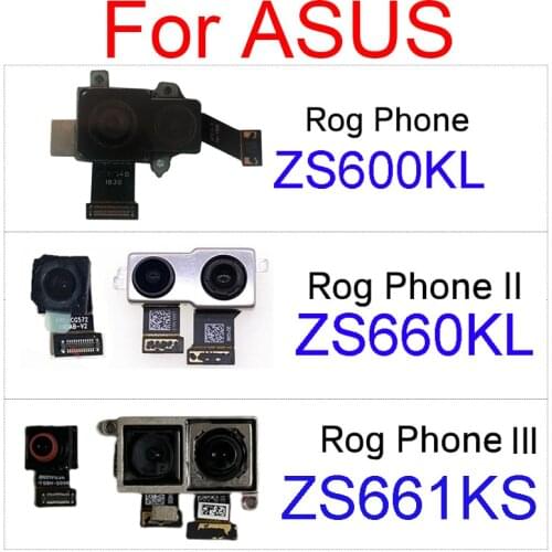 Front Samll & Rear Camera For ASUS ROG Phone 1 ZS600KL Z01QD/Phone 2 ZS660KL I001D/ROG Phone 3 ZS661KS Back Camera Repair Parts