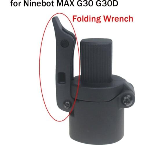 Front Folding Rod Base Hook Wrench Spanner for Ninebot MAX G30/G30D Electric Scooter Folding Hook Folder Lever Replacement Parts