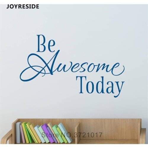 JOYRESIDE Be Awesome Today Wall Quotes Sticker Decals Vinyl Kids Boys Girls Room Living room Interior Home Bedroom Mural A1325