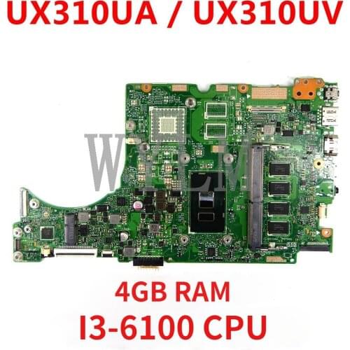 UX310UA Laptop motherboard for ASUS UX310UQK UX310UQ UX410UQ UX410UQK UX310UV UX310UA mainboard 4GB-RAM I3-6100U 100% Tested