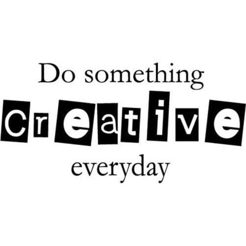 Free shipping Inspirational quote wall decal stickers for children /office -Do Something Creative Everyday Inspirational J2032