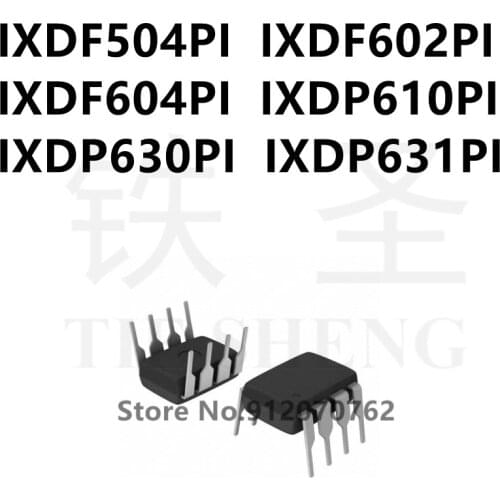 10PCS IXDF504PI IXDF602PI IXDF604PI IXDP610PI IXDP630PI IXDP631PI DIP