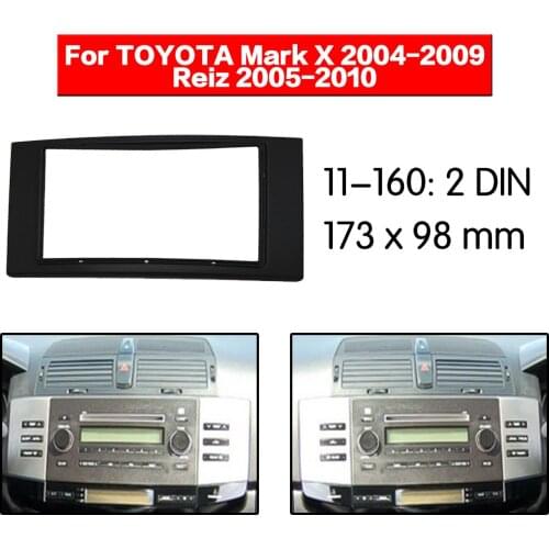 Stereo Panel Plate Car Radio Fascia Surround For TOYOTA Mark X 2004-2009 Reiz 2005-2010 DVD Refitting Frame Dash Kit