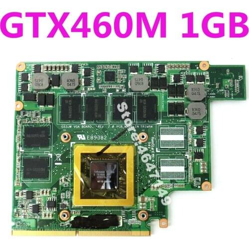 G73JW GTX460M N11E-GS-A1 1GB VGA graphics card board For ASUS G53JW G53SW G53SX G73SW Laptop Video Card 100% Test