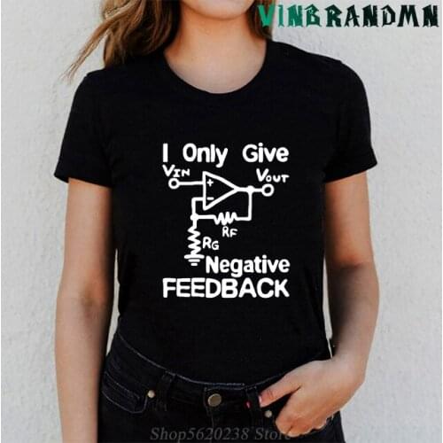 I Only Give Negative Feedback Funny Quote T Shirts Computer Engineer T-shirt Harajuku Short Sleeve Cotton Womens Tee Shirts