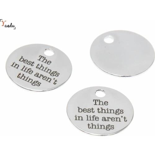 10pcs/lot Best Things charm The Best Things in Life Aren't Things Stainless steel message Charm pendant 20mm