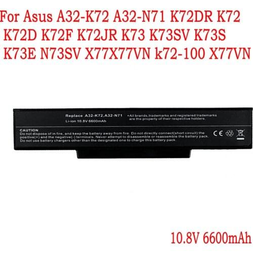 A32-K72 A32-N71Laptop battery For Asus K72DR K72 K72D K72F K72JR K73 K73SV K73S K73E N73SV X77X77VN k72-100 X77VN 9cells