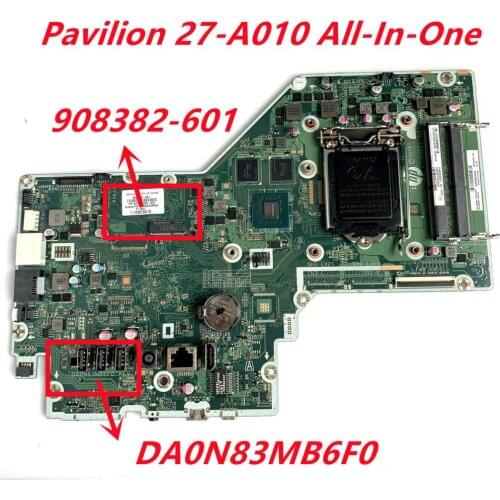 908382-601 For HP Pavilion 27-A010 All-In-One Motherboard 908382-601 DA0N83MB6F0 N16S-GMR-S-A2 100% Tested