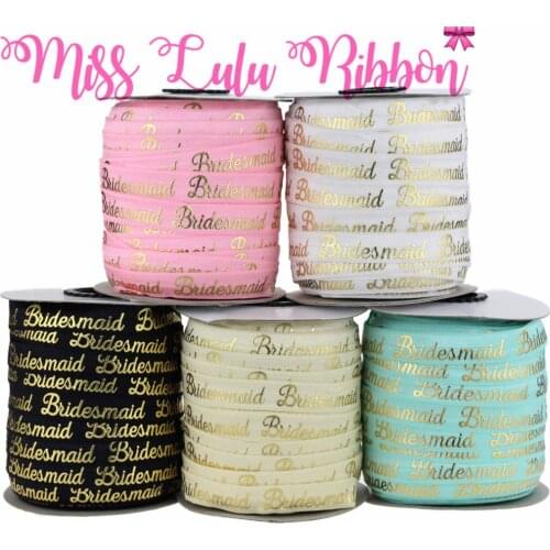 5/8"16mm Gold Foil "Bridesmaid" Printed Fold Over Elastic Ribbon Hair Tie Making DIY Wedding Gift Packing Wrap 50yards/roll