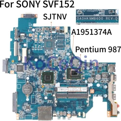 KoCoQin laptop Motherboard For SONY SVF152 Core SR0V4 Pentium 987 Mainboard A1951374A DA0HK9MB6D0 HK9 SJTNV