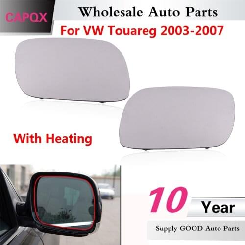 CAPQX with heating Outside Rearview Mirror Glass For VW Touareg 2003 2004 2005 2006 2007 Rear view mirror glass Left or Right