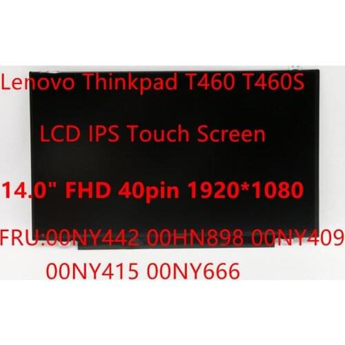 New Original LP140WF5 (SP)(K1) For Lenovo ThinkPad T460 T460S Laptop LCD Touch screen 14.0" FHD 1920*1080 40 Pins FRU 00NY442