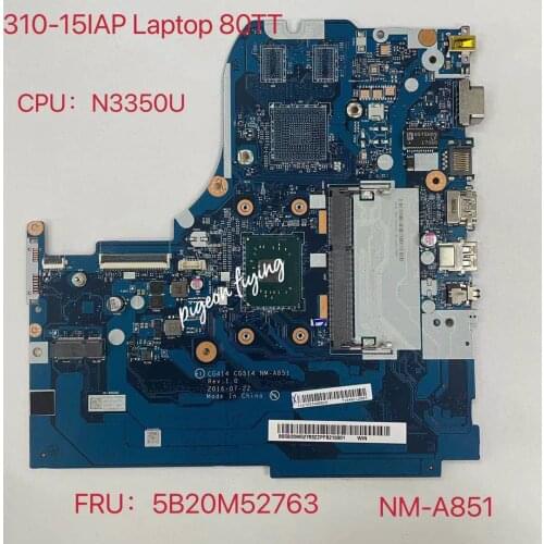 CG414 CG514 NM-A851 For lenovo ideapad 310-15IAP Laptop Motherboard 80TT CPU:N3350 SR2YB FRU:5B20M52763 100% Test ok