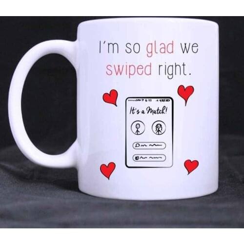 Coffee Mug I'm So Happy I Swiped Right Tea Cup Ceramic Coffee Mug 11 Ounce