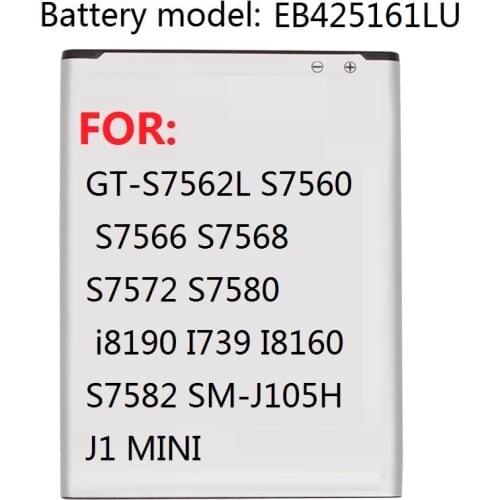 Battery EB425161LU For Samsung GT-S7562L S7560 S7566 S7568 S7572 S7580 i8190 I739 I8160 S7582 SM-J105H J1 MINI