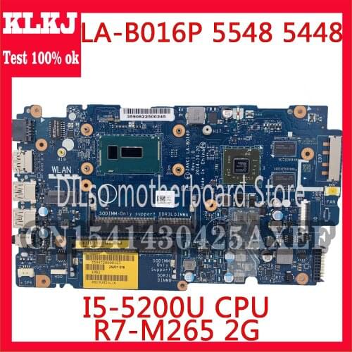 KLKJ 5548 Motherboard For Dell Inspiron 5448 5547 Laptop Motherboard I5-5200U CPU R7-M265 2G LA-B016P REV:1.0 Mainrboard Test