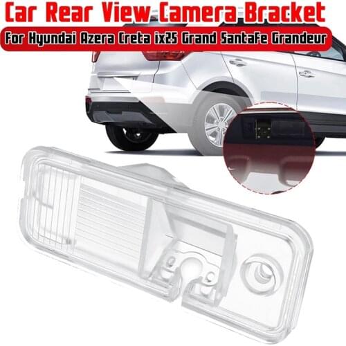 NEW-Car Rear View Camera Bracket Reversing Camera Cover Case Bracket for Hyundai Azera Creta Ix25 Grand SantaFe Grandeur