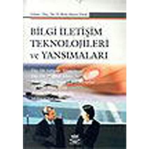 Information Communication Technologies and Reflections. Gülgün Tosun.Nobel the Academic Publishing