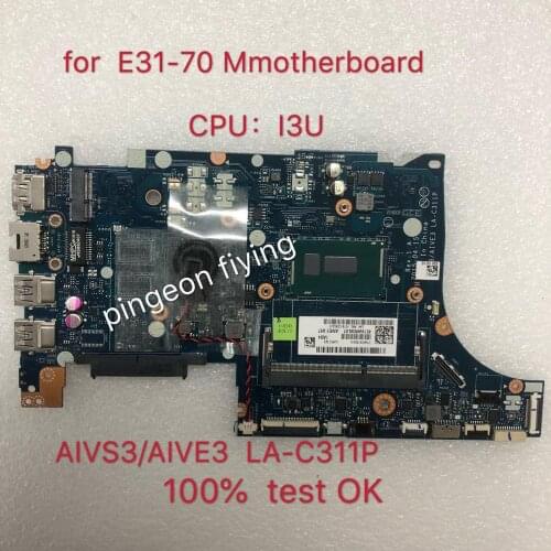 AIVS3 AIVE3 LA-C311P For Lenovo E31-70 laptop motherboard 13.3 inch I3 cpu Works Well LA-C311P mainboard motherboard