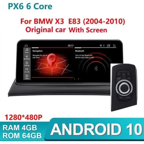 10.25" IPS Android 10.0 4G RAM car multimedia gps navigatioin radio player for BMW X3 E83 2004-2012 Original car with Screen BT