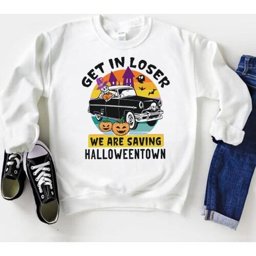 Halloween Sweatshirt Get In Losers We're Saving Halloweentown Sweatshirts Funny Halloweentown Skull Pumpkin Graphic Pullovers