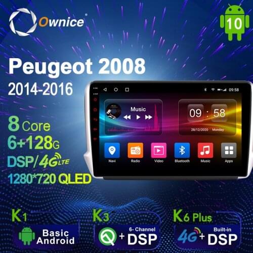 Ownice 6G+128G Android 10.0 Car Multimedia Radio Player for Peugeot 408 2014 - 2018 Auto video Head Unit 4G LTE Support SPDIF