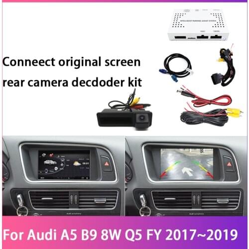 For Audi A5 B9 8W Q5 FY 2017 2018 2019 Original Screen System No Need Coding HD Rear View Cam Backup Reverse Camera Kit