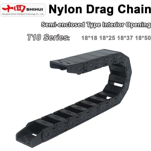Tank Chain Plastic Drag Chain T18 Semi-Enclosed Series Automatic Machine Tool Accessories 18x18/25/37/50mm Nylon Drag Chain