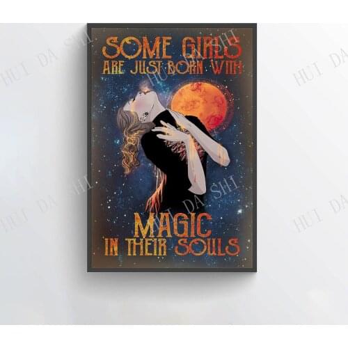 Witch Poster - Some Girls Are Just Born With Magic In Their Souls Poster, Witch Souls Print, Stay Wild Moon Child Wall Art