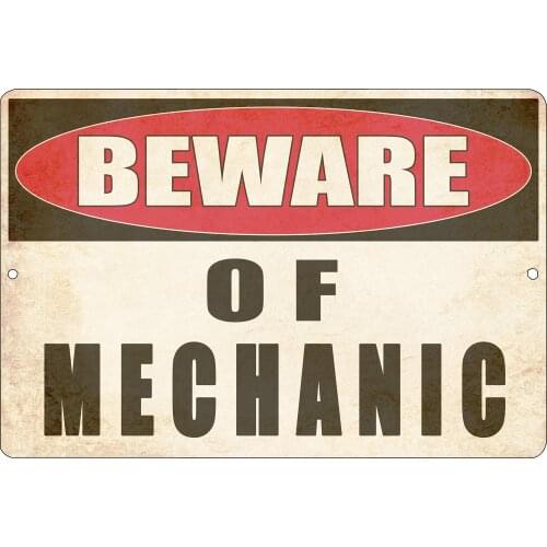 Funny Mechanic Metal Tin Sign Wall Decor Man Cave Bar Shop Warning Beware of Mechanic